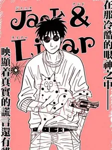 Liar&amp;amp;Jack